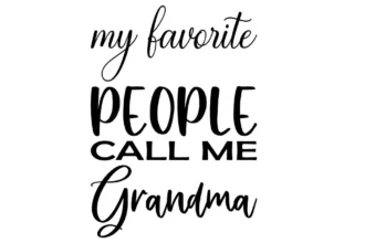 my favorite people call me grandma SVG free download